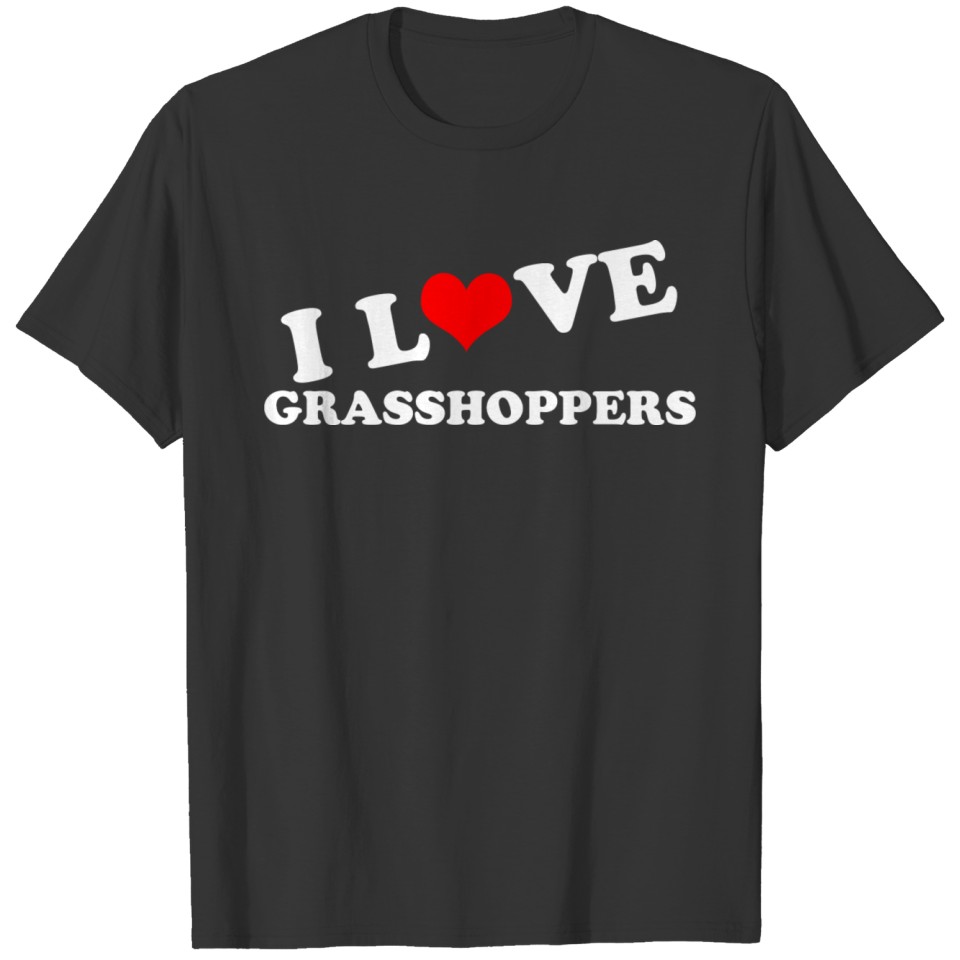 Funny Grasshopper - I Love - Leaping Insect T Shirts
