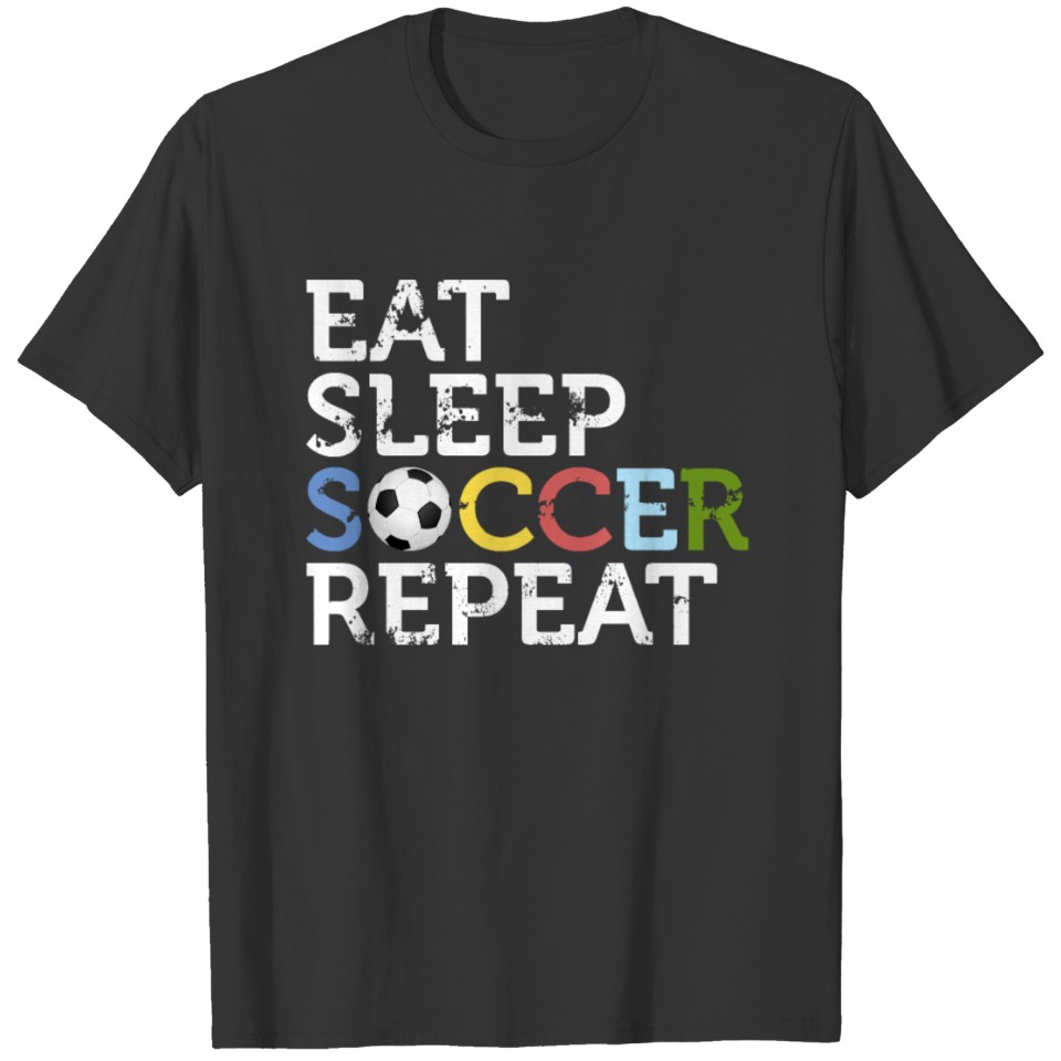 Eat Sleep Soccer Repeat Kids Gift Idea T-shirt