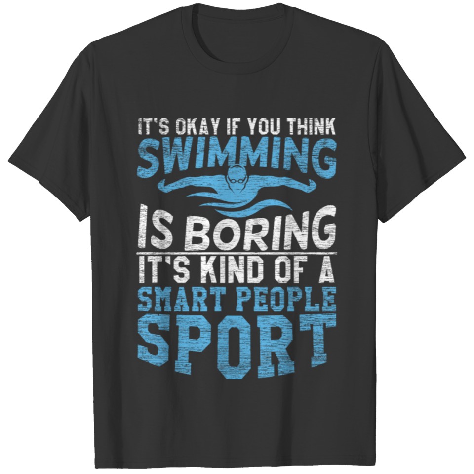 Swimming Saying T-shirt
