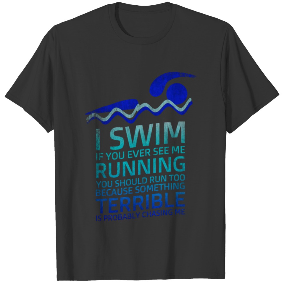 funny swimmer shirt T-shirt