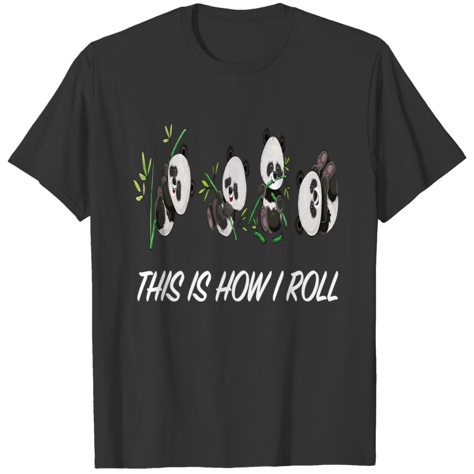 THIS IS HOW I ROLL T-shirt