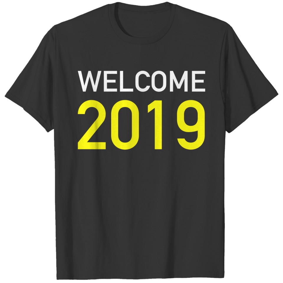 Welcome 2019 T-shirt