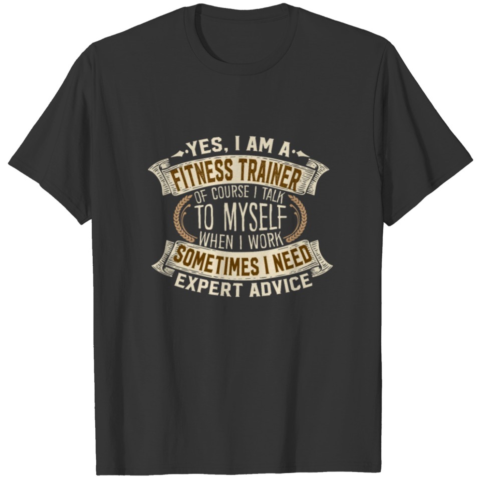 Funny Fitness Trainer Shirt,Gift,funny phrase T-shirt