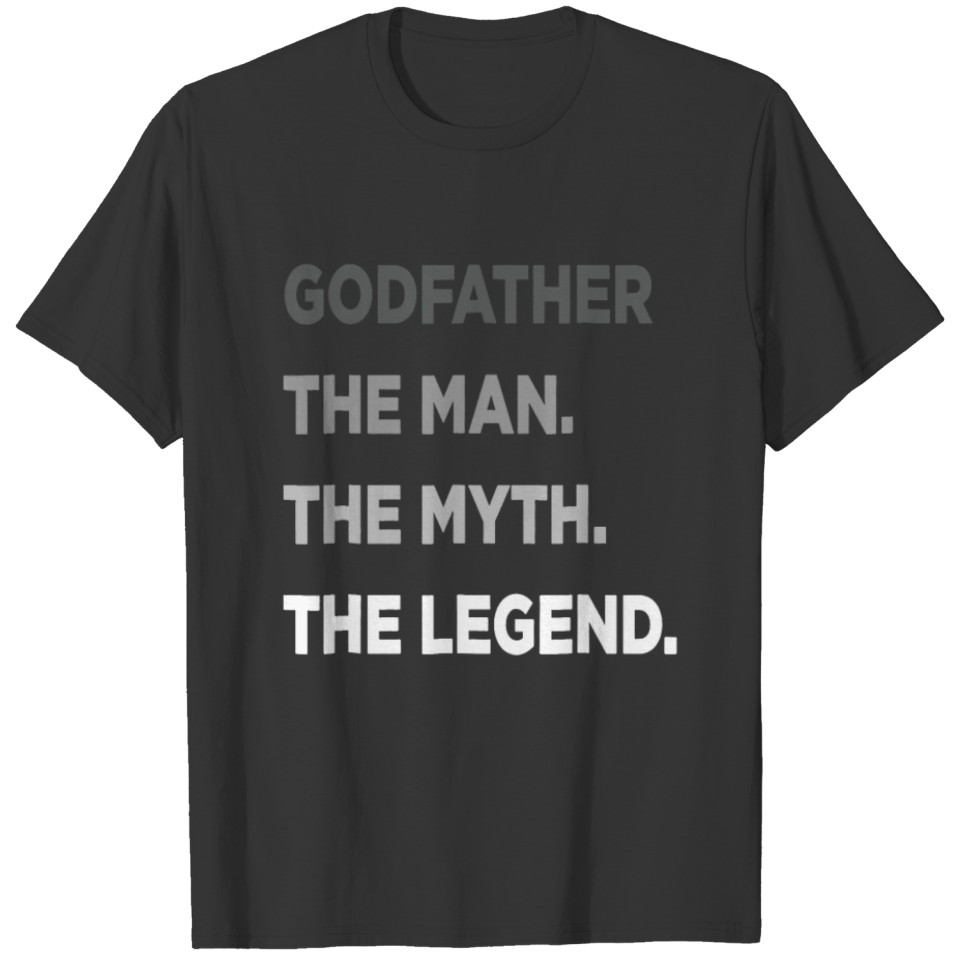 Cool Godfather The Man The Myth The Legend Best T-shirt