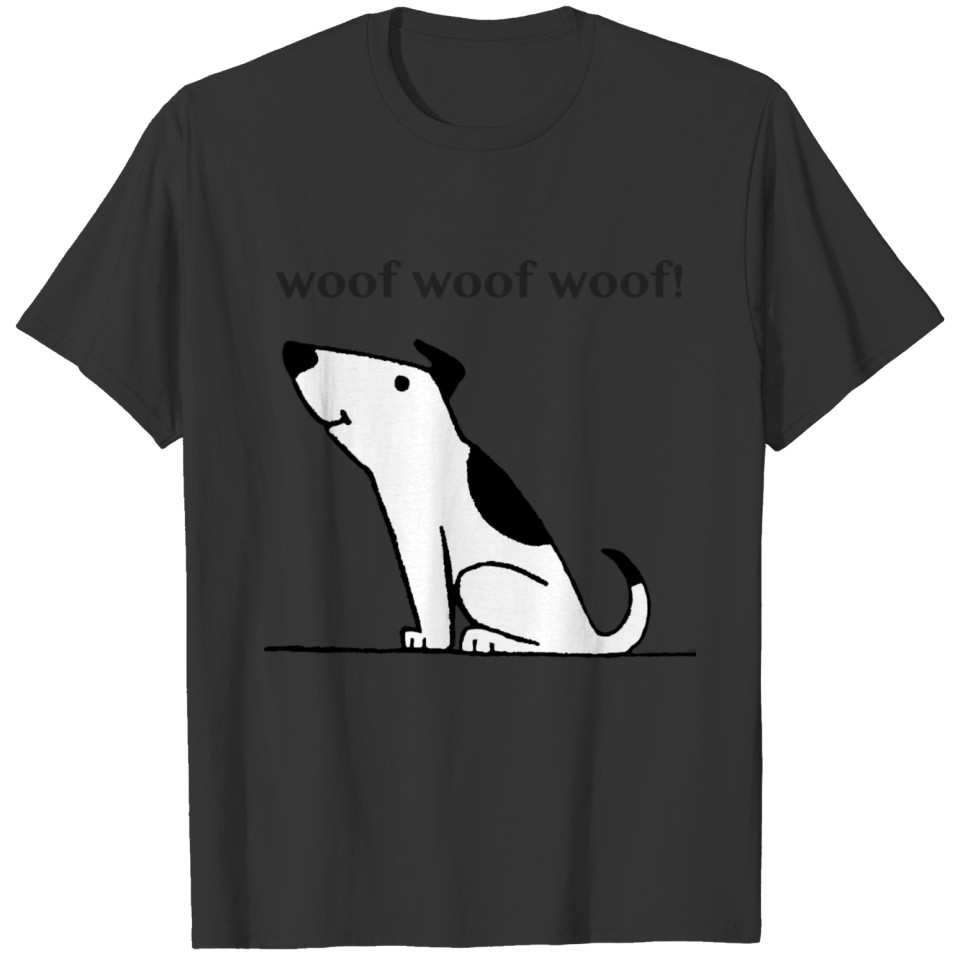 Woof Woof Woof T-shirt