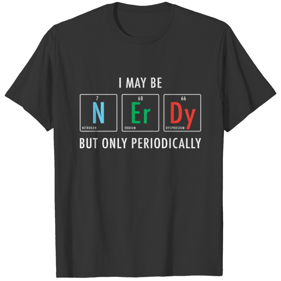 Nerdy Nerd Science T-shirt