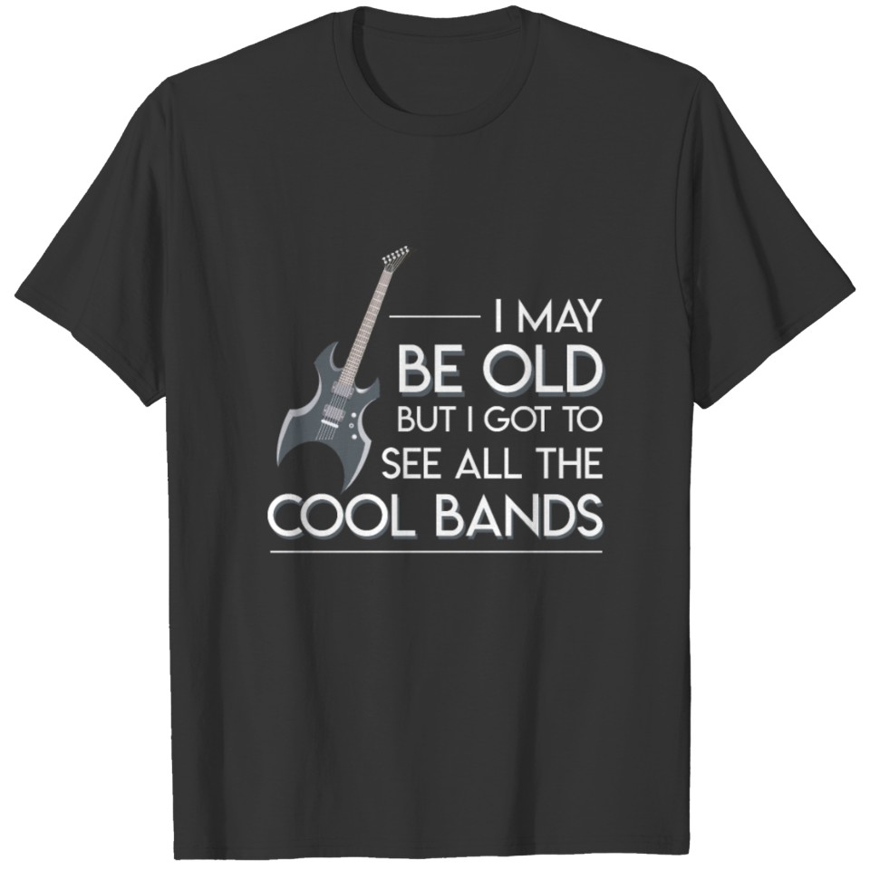 Old Electric Guitar Got To See All Cool Bands T-shirt
