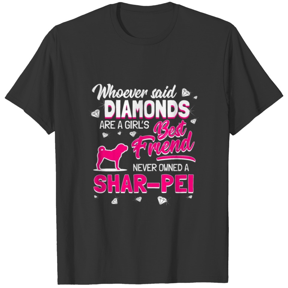 Shar-Pei Dog Owner Gift Diamonds Girl T-shirt