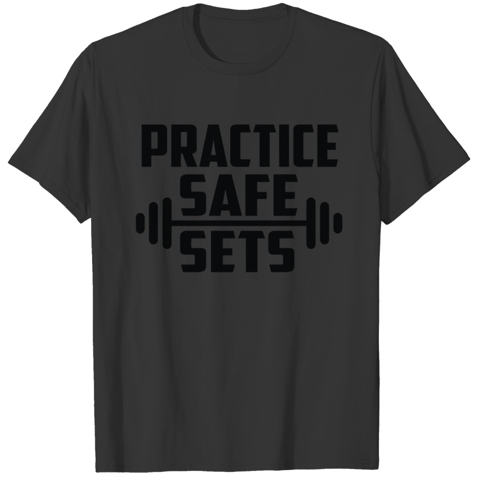 Practice Safe Sets T-shirt