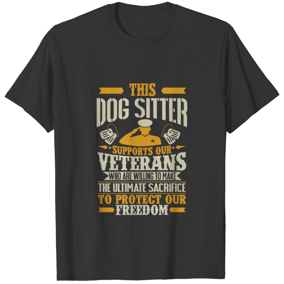 Dog Sitter Vetran Protect Supports T-shirt