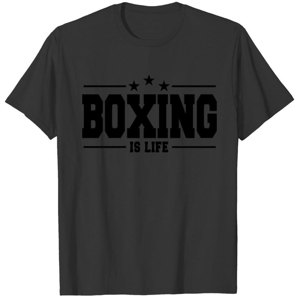 boxing is life T-shirt