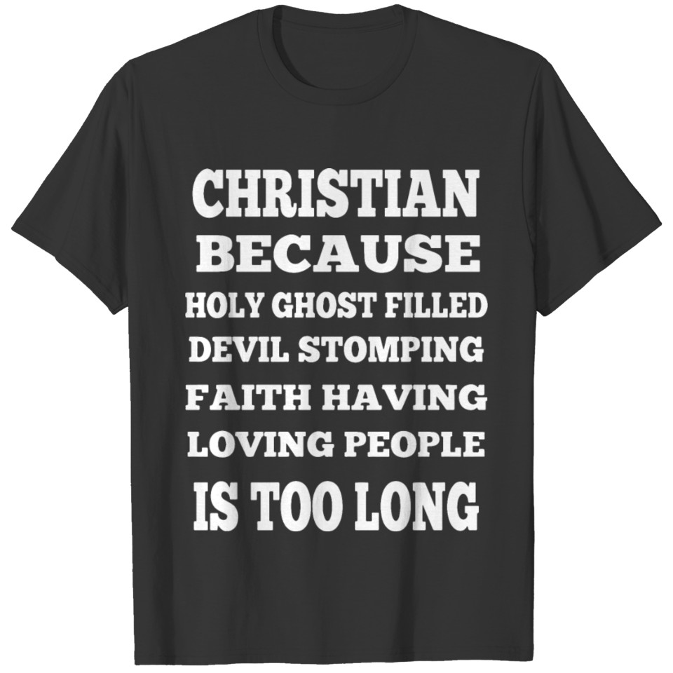 christian because holy ghost filled devil stomping T Shirts