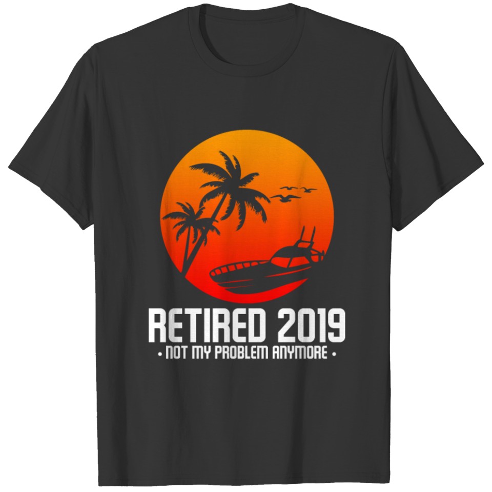 Retirement 2019 Travel Pension Retirement Party T-shirt