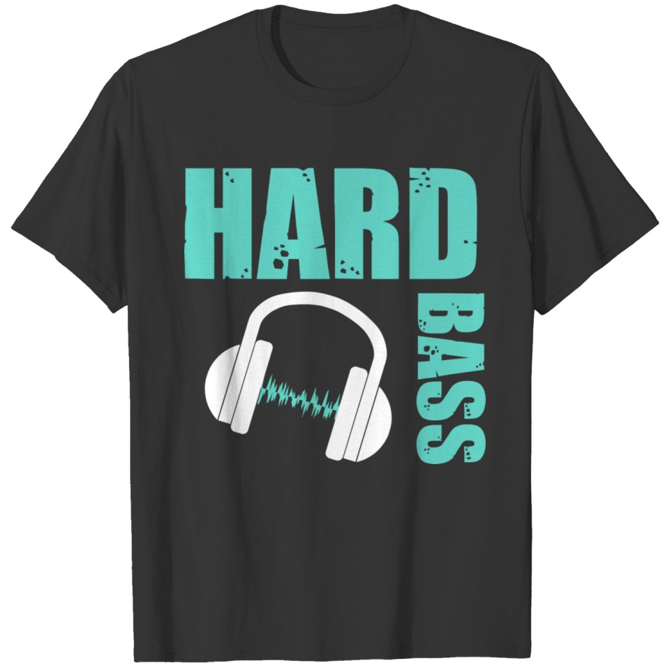 We like hardbass gift idea music T-shirt