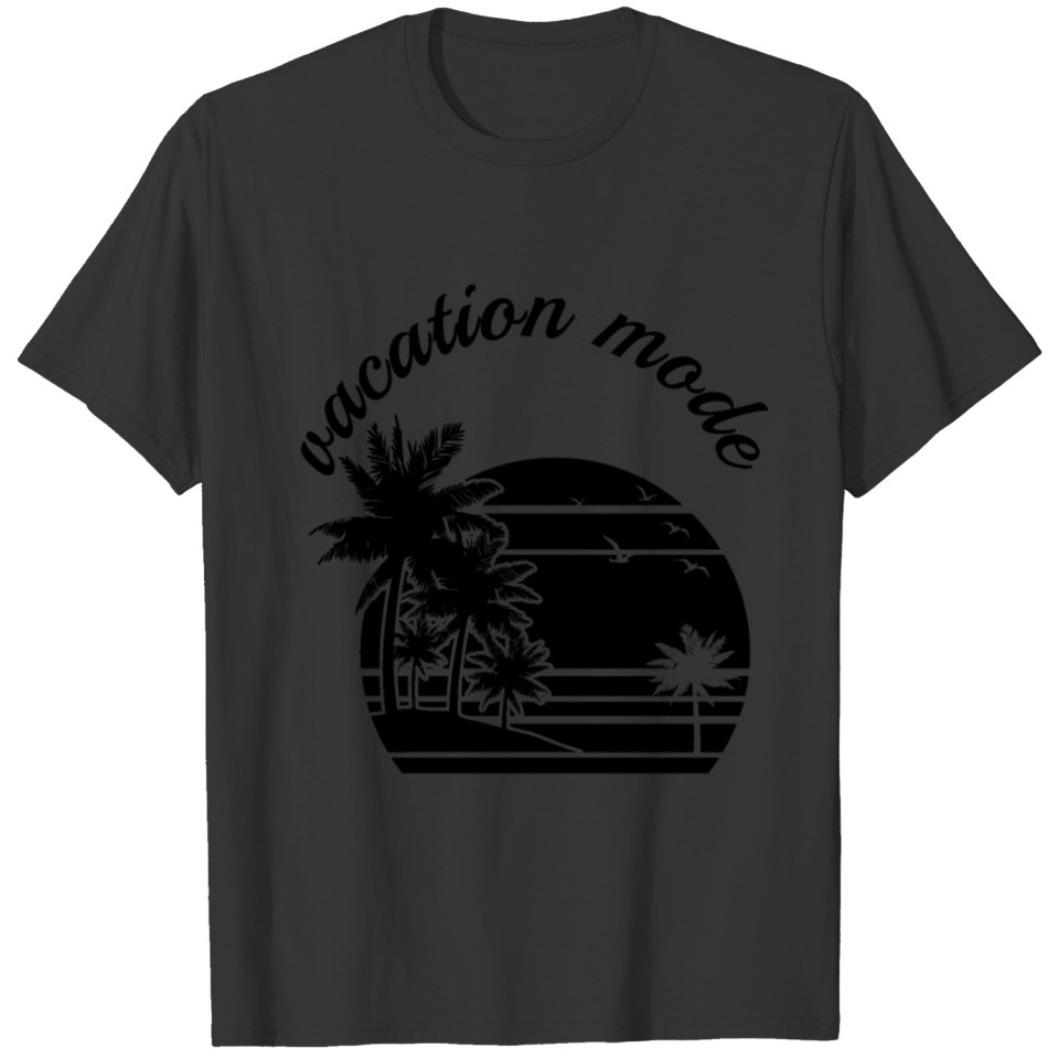 make merch design vacation mode T-shirt