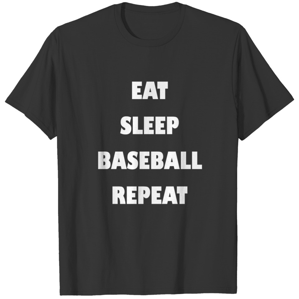 Baseball eat sleep repeat T-shirt