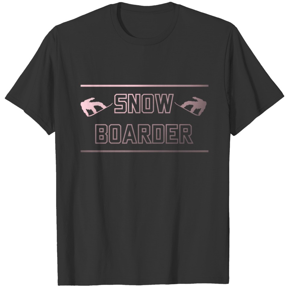 Snowboarder Snowboarding Boarder Snow T-shirt