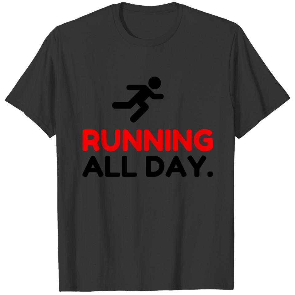 RUNNING ALL DAY T-shirt