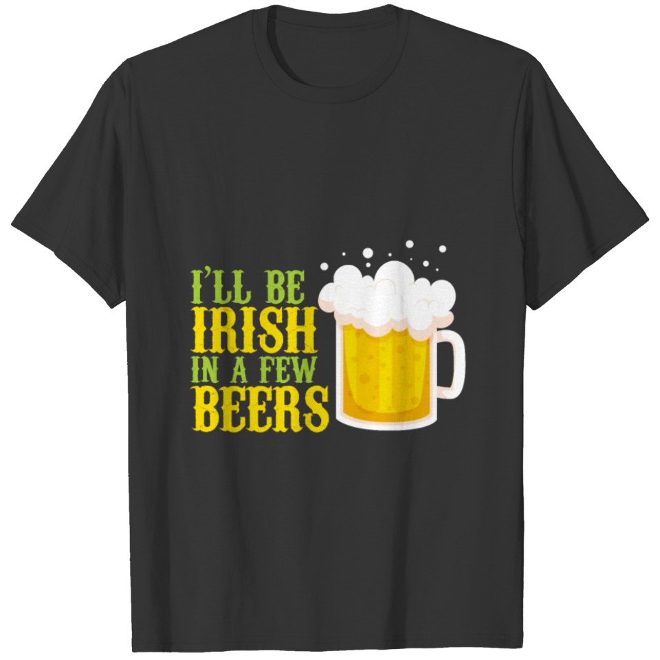 St Patricks Day 2019 lucky gift beer T-shirt