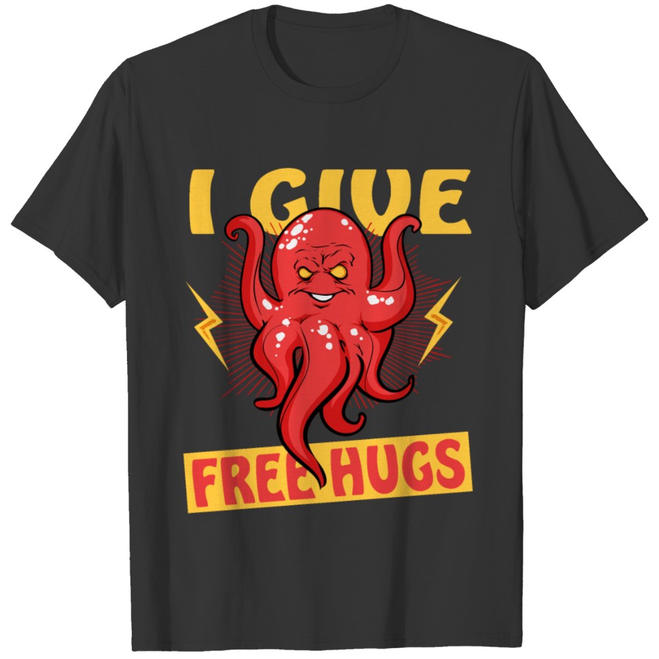 I Give Free Hugs T-shirt