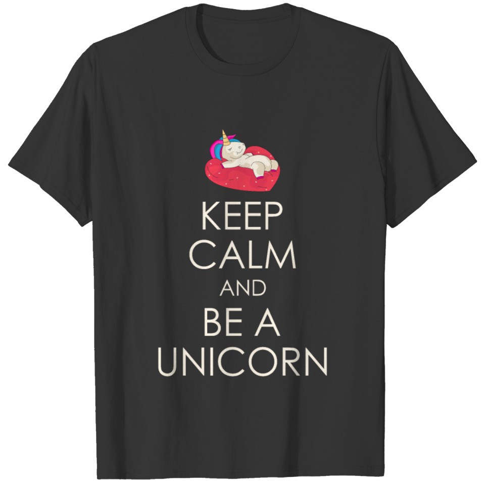 Keep Quiet unicorn pillow heart gift Calm T-shirt