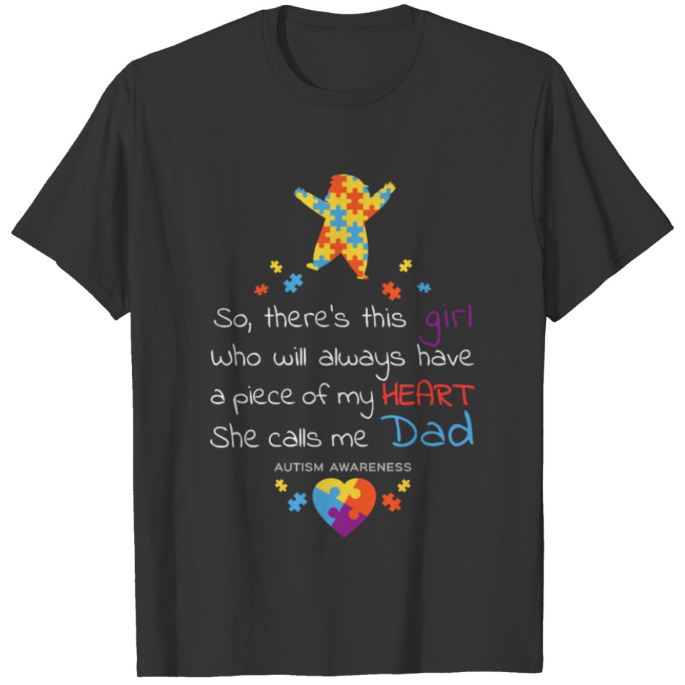 This Girl She Calls Me Dad Autism Awareness T-shirt