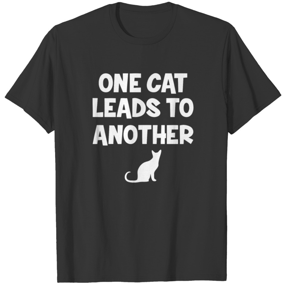 One Cat Leads To Another T-shirt