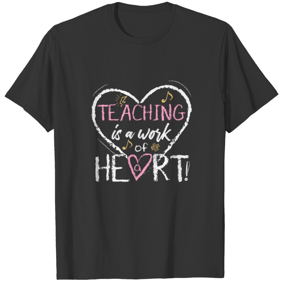Teaching Is A Work Of Heart T-Shirt Cute Teacher T-shirt