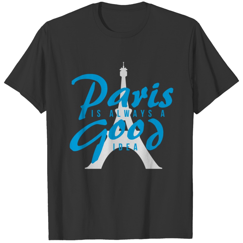 Paris Eiffel Tower Idea Blue White Cool Gift T-shirt