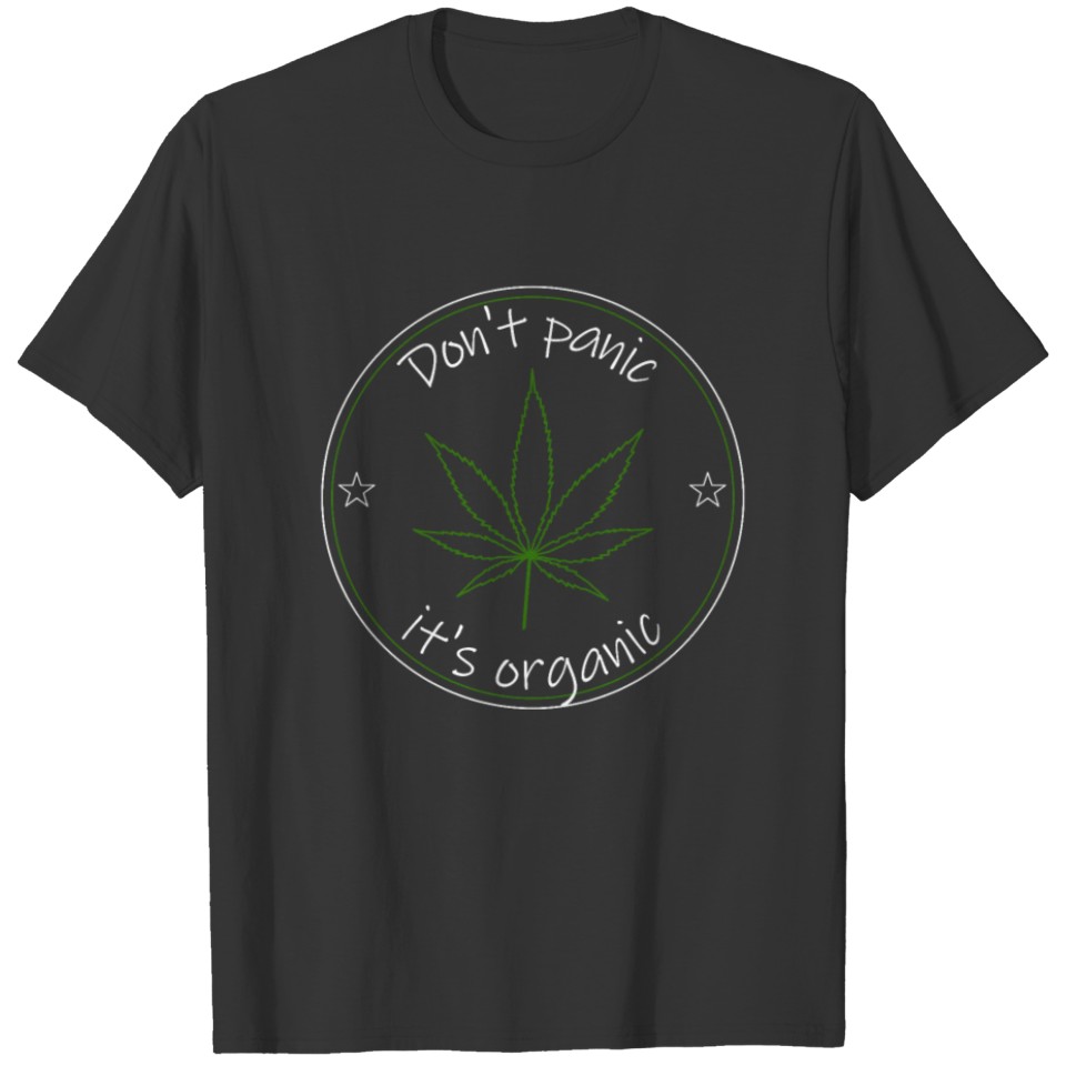 Don't Panic it's organic T-shirt