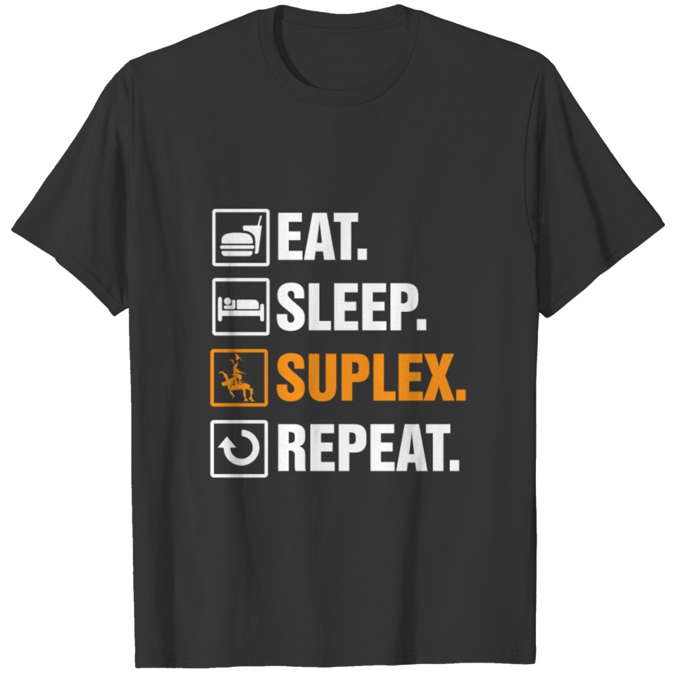 Wrestling Eat Sleep Suplex Gift | Wrestle Grappler T-shirt