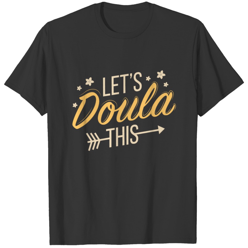 Womens Let's Doula This Pun - Birth Coach Midwife T-shirt