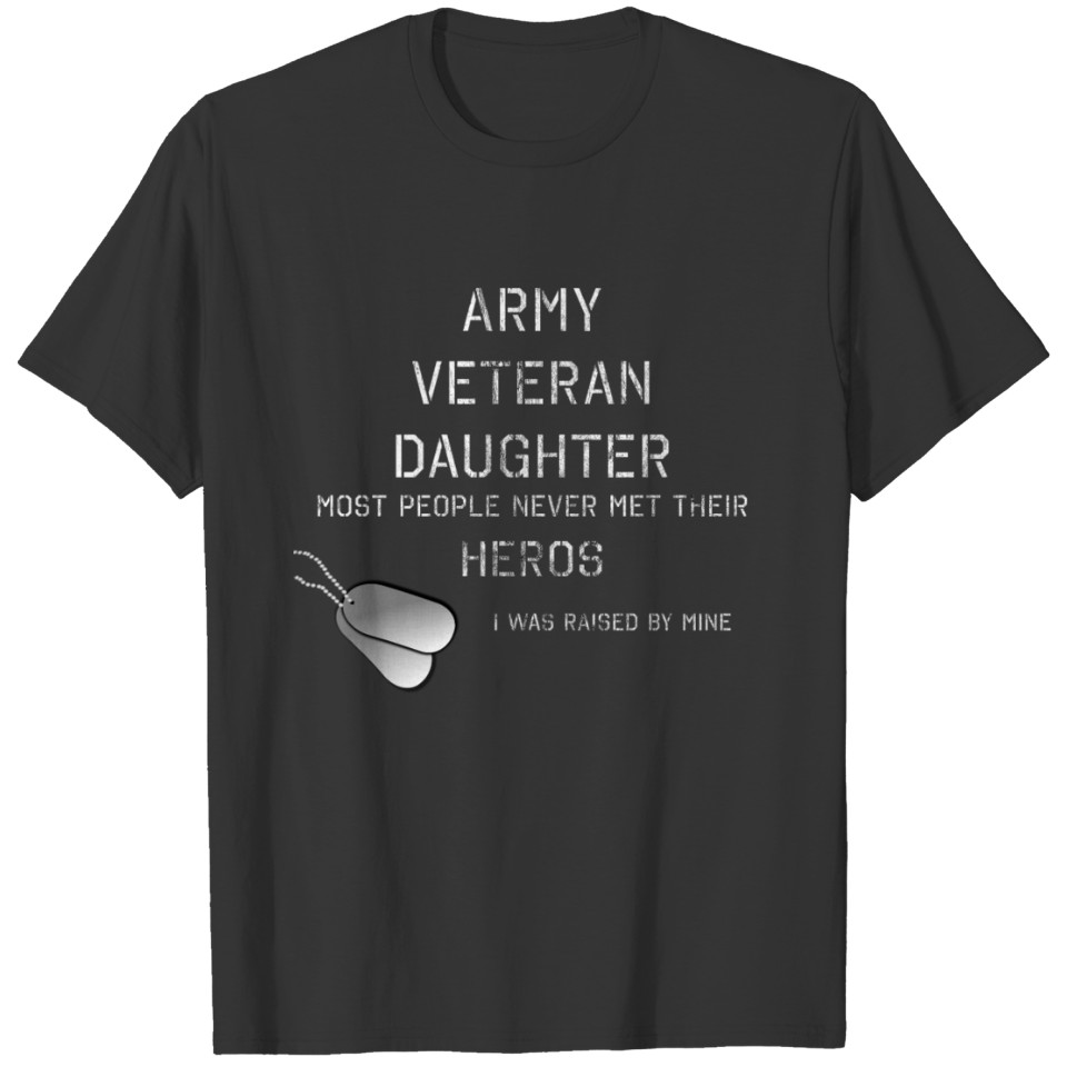 ARMY VETERAN DAUGHTER T-shirt