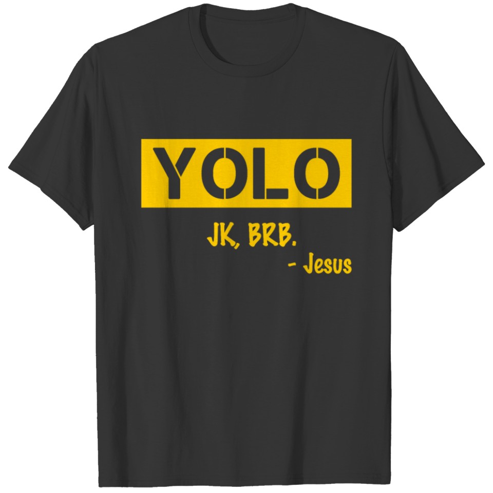 OLO JK BRB Jesus Christian for Teen Girl Boy Funny T-shirt
