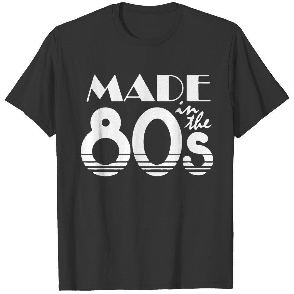 Made in the 80s T-shirt