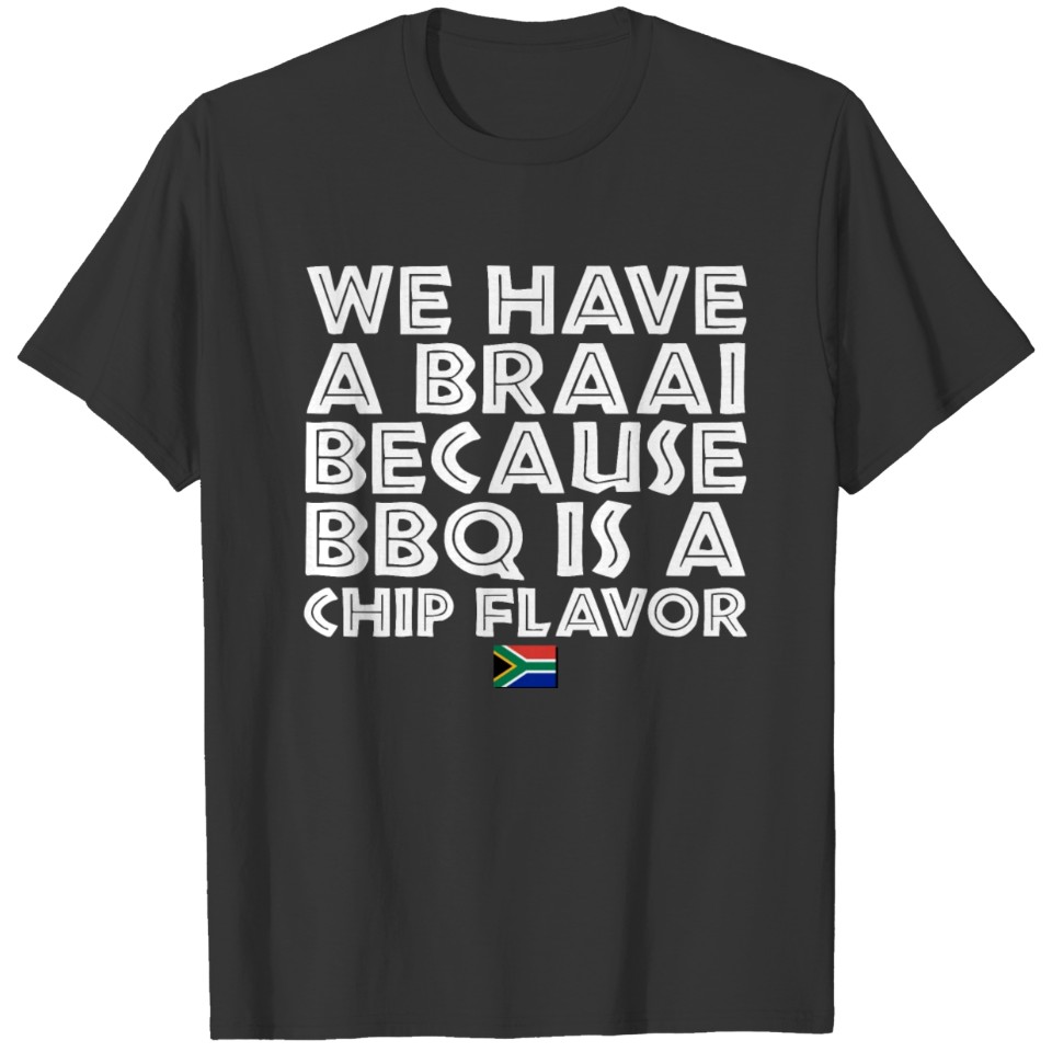 Funny Braai Joke South Africa T-shirt