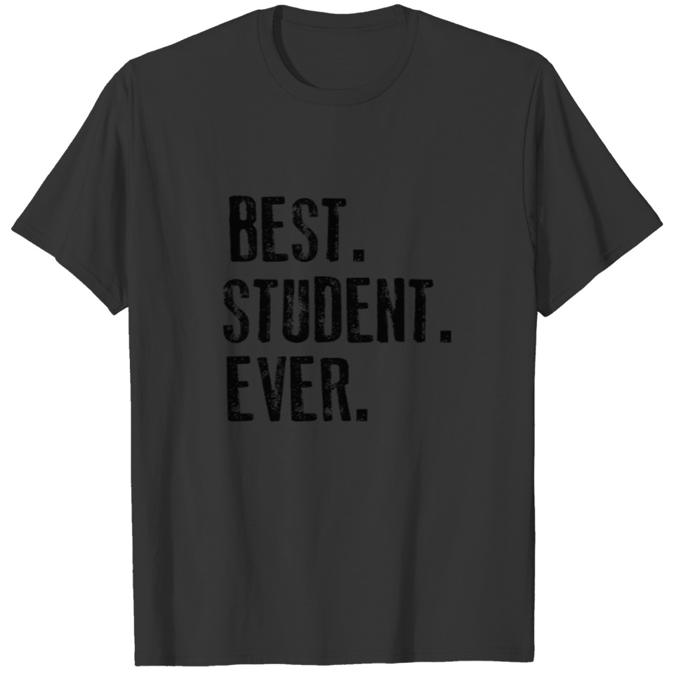 Back to school best student ever T-shirt