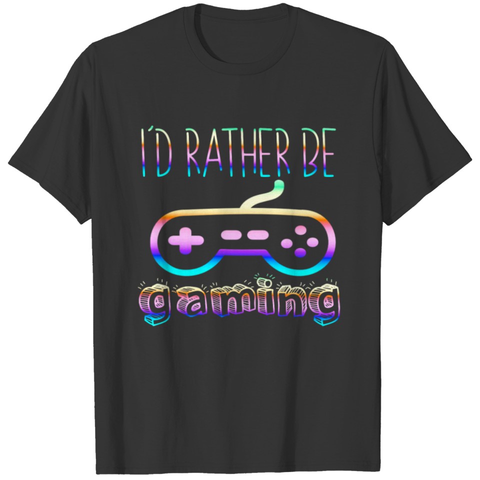 Rather be gaming gift tee shirt T-shirt