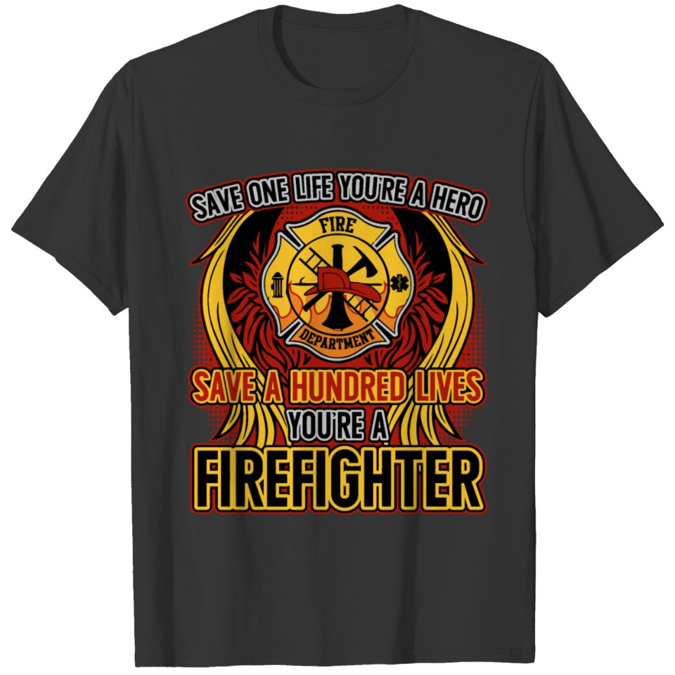 Save Many Life Firefighter T Shirts T-shirt