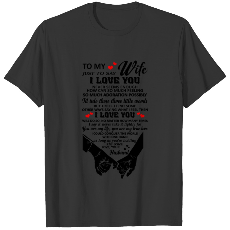 Wife To My Wife Just To Say I Lover You Never See T-shirt