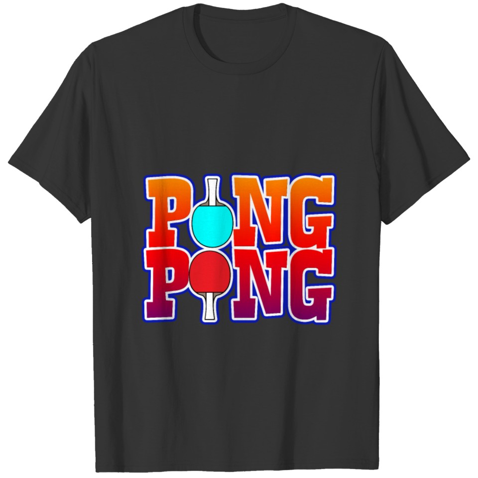 Table Tennis Ping Pong Table Tennis Players T-shirt