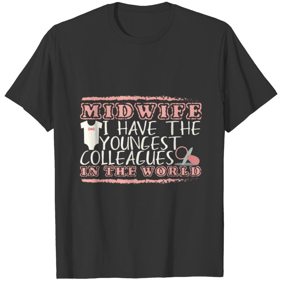 Midwife funny saying | obstetrics birth T-shirt