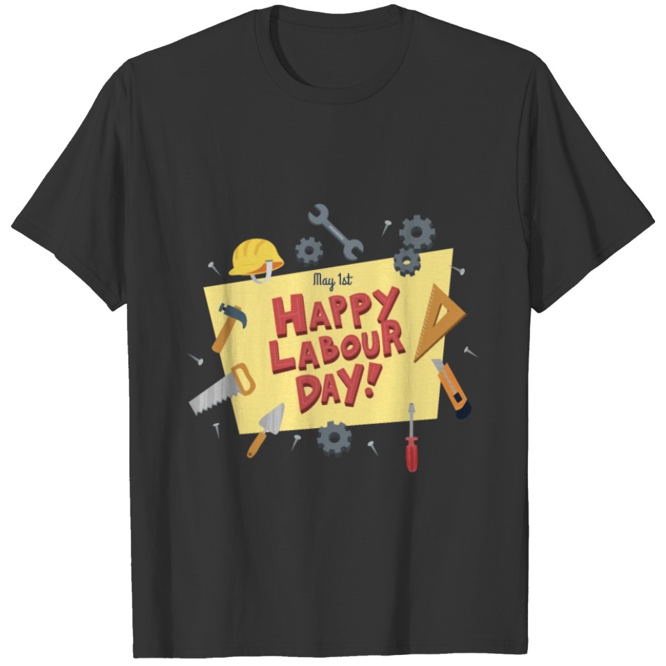 HAPPY LABOUR DAY T-shirt