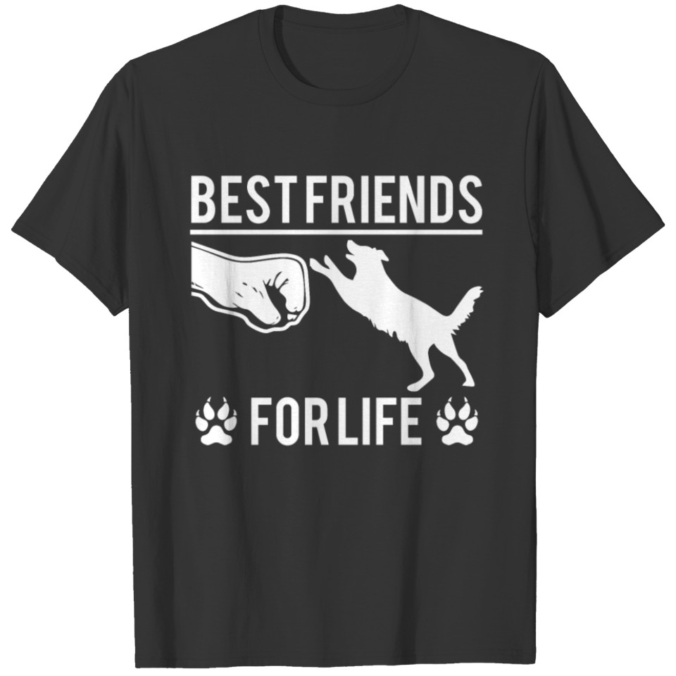 Dog Lover Best friends for life Gift Idea T-shirt