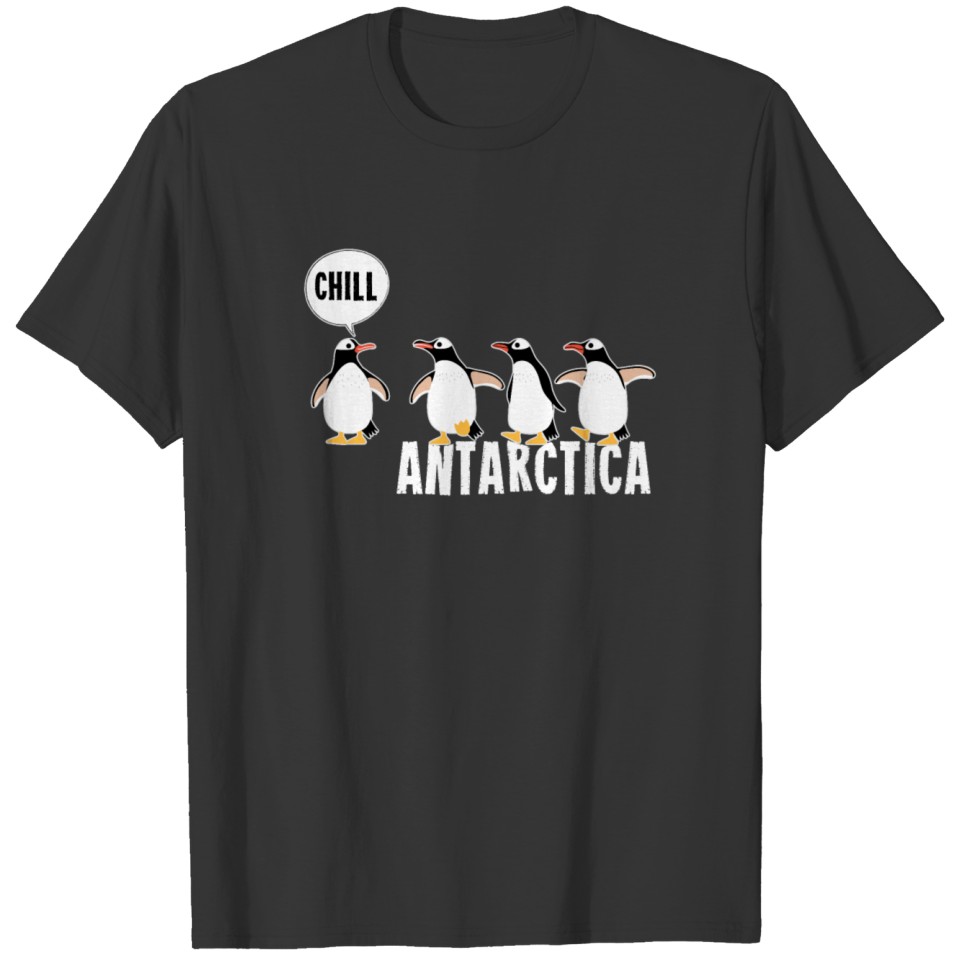 Funny Penguins Chill Antarctica T Shirts