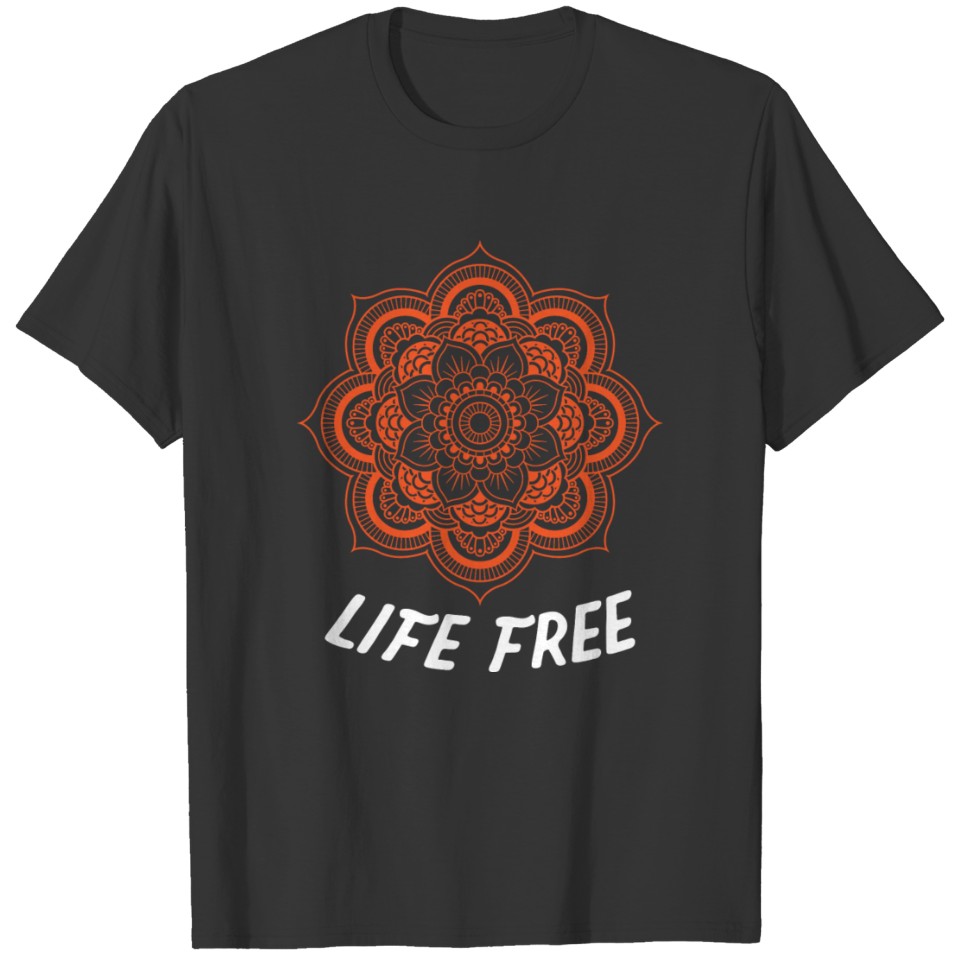 Freedom Free Life Mandala Flower Cool Gift T-shirt