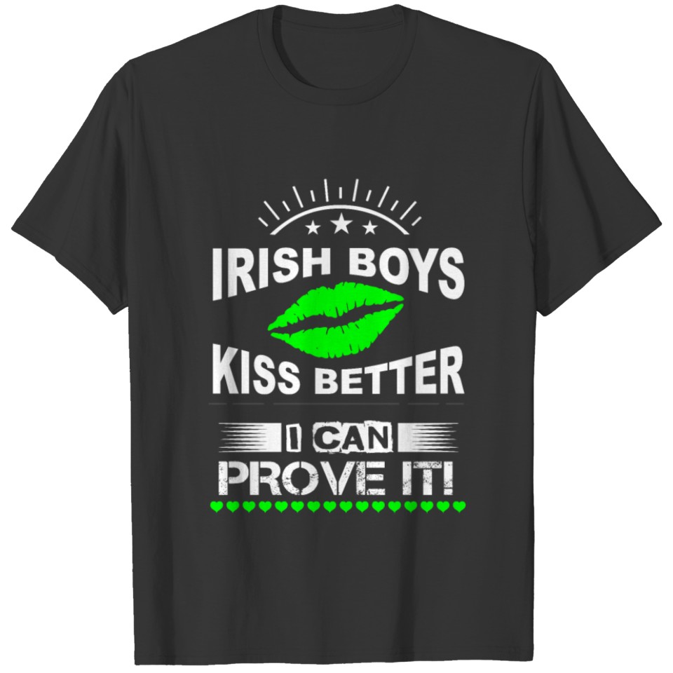 Irish Boys Kiss Better T-shirt