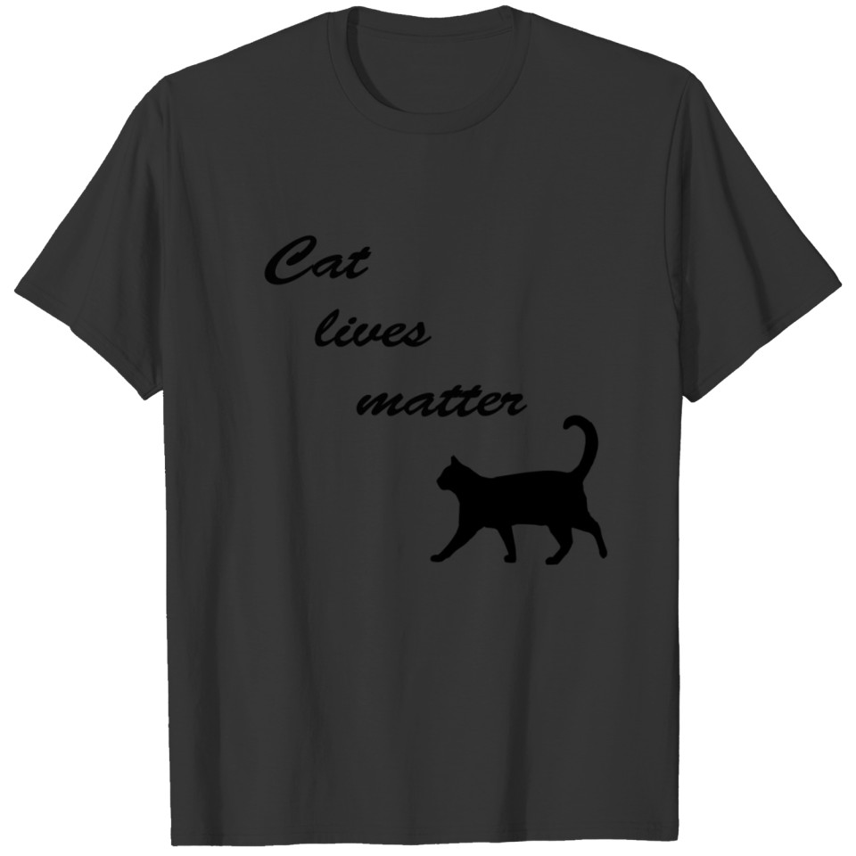Cat lives matter, cat owners gift T Shirts