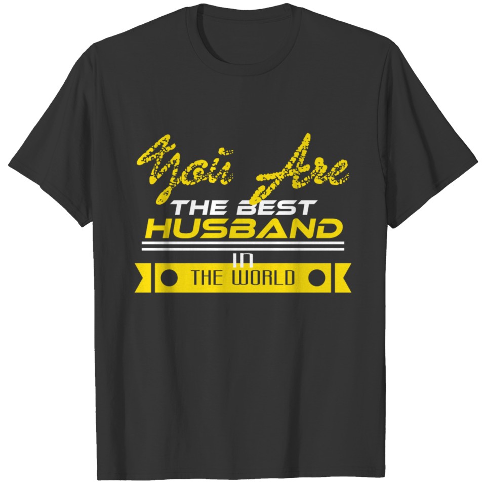 Do you have the World's Best Husband? A shirt T-shirt