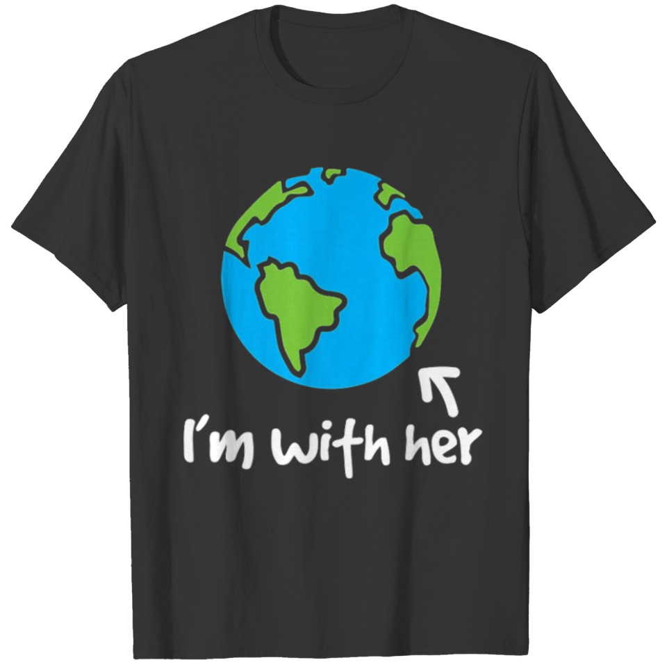Earth Day T Shirts Im With Her T Shirts Gift